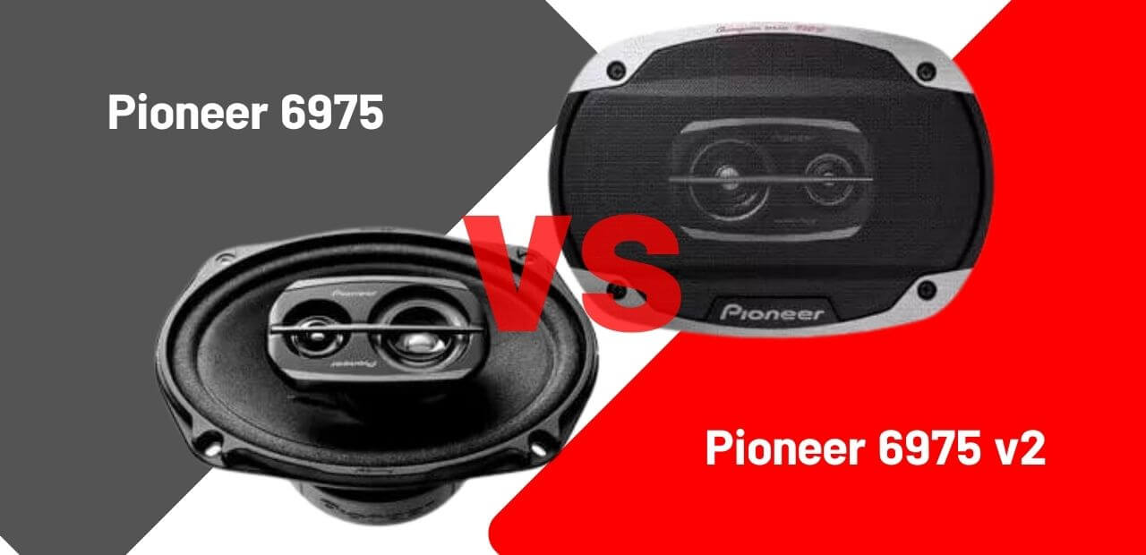 vs Pioneer 6975 v2 Pioneer 6975